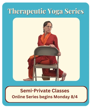 Therapeutic Yoga Series Online Series begins Monday 8/4