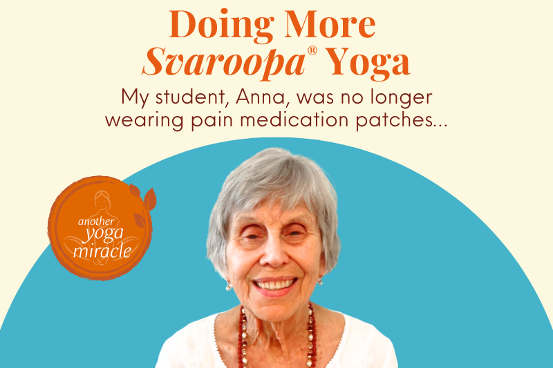 Doing More Svaroopa® Yoga
